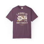 I Fixed It Kind Of T-shirt